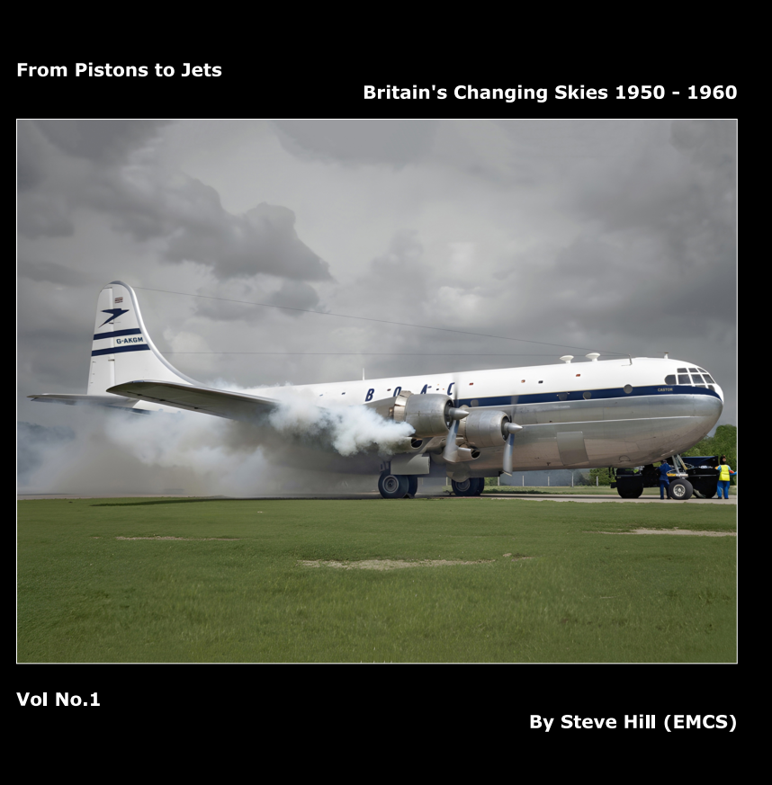 From Pistons to Jets - Britain's Changing Skies 1950&ndash;1960